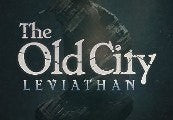 The Old City: Leviathan